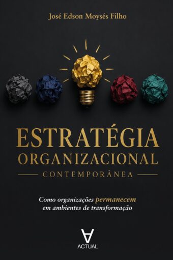 Estratégia Organizacional Contemporânea